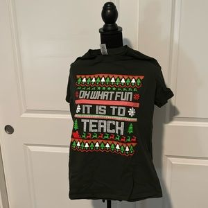 Teacher shirt-Christmas - Oh what fun it is to teach